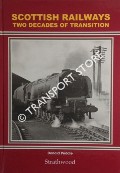 Scottish Railways - Two Decades of Transition by PEDDIE, Donald